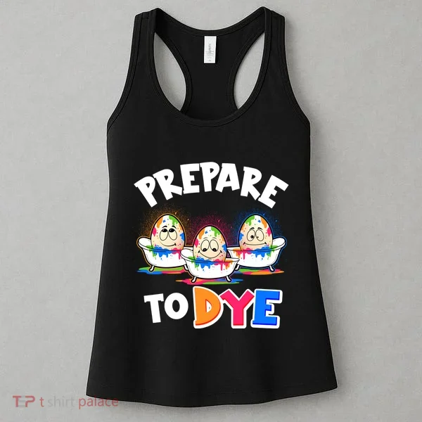 Funny Easter Eggs Prepare To Dye Women's Tank Top