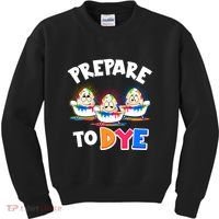 Funny Easter Eggs Prepare To Dye Kids Sweatshirt thumb 0