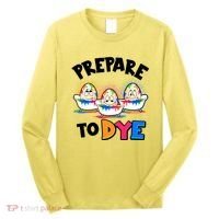 Funny Easter Eggs Prepare To Dye Long Sleeve Shirt thumb 0