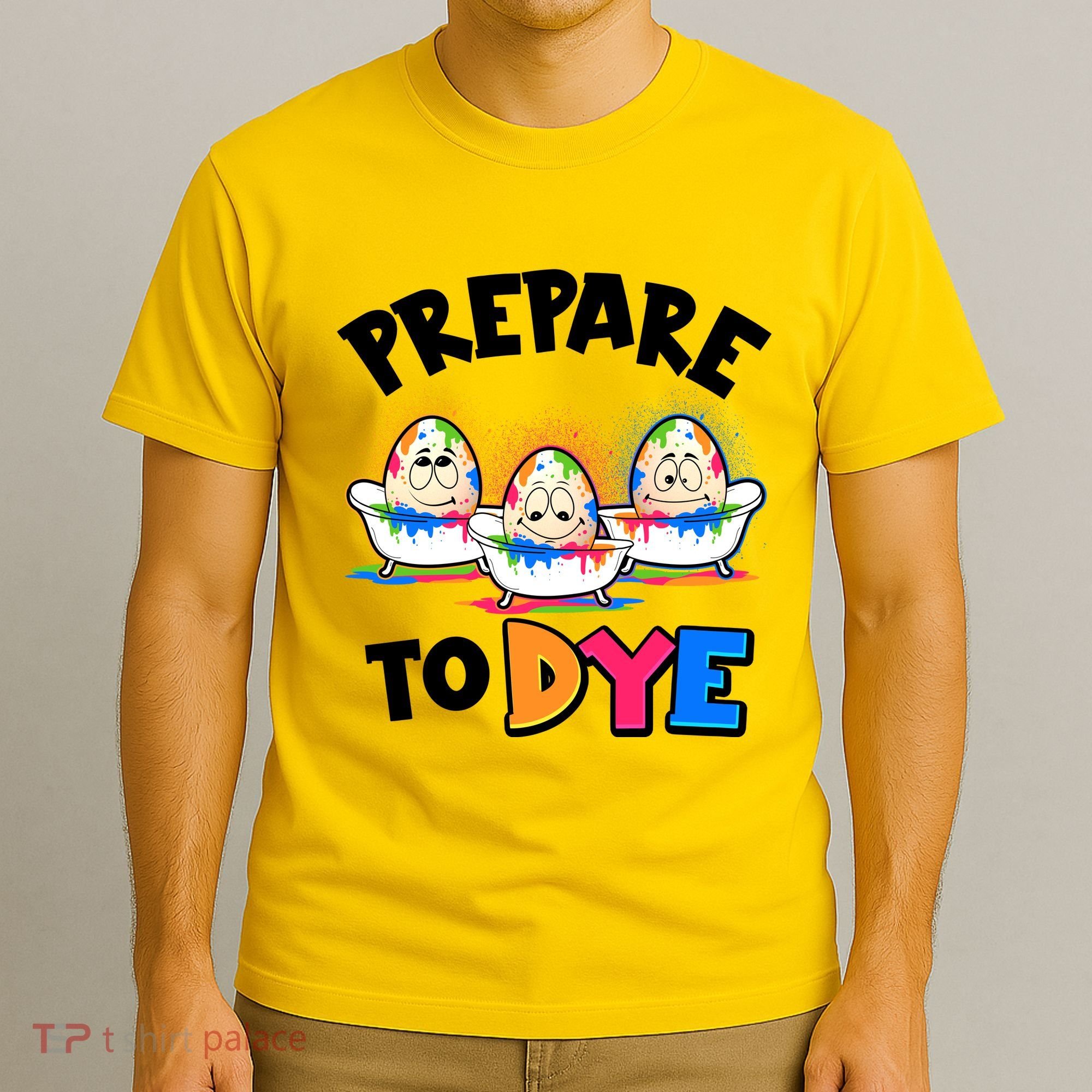 Funny Easter Eggs Prepare To Dye T-Shirt