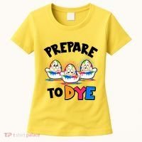 Funny Easter Eggs Prepare To Dye Women's T-Shirt thumb 0