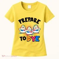 Funny Easter Eggs Prepare To Dye Women's T-Shirt thumb 0
