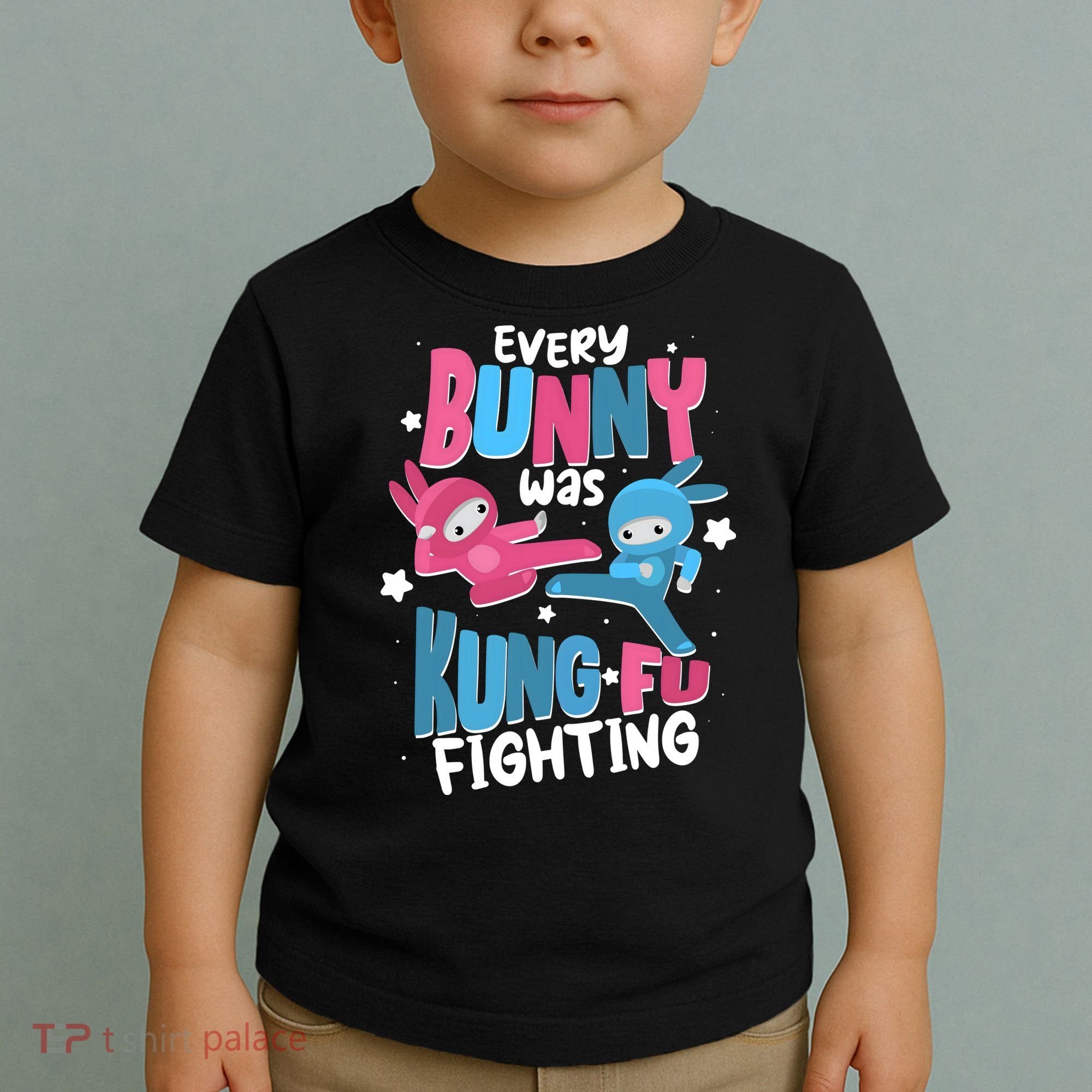 Funny Easter Every Bunny Was Kung Fu Fighting Toddler T-Shirt