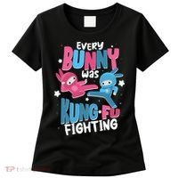 Funny Easter Every Bunny Was Kung Fu Fighting Women's T-Shirt thumb 0