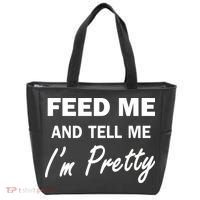 Feed Me And Tell Me I'm Pretty Tote Bag thumb 0