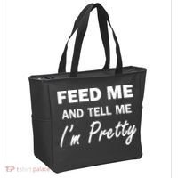 Feed Me And Tell Me I'm Pretty Tote Bag thumb 2