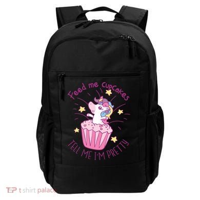 Feed Me Cupcakes Tell Me I'm Pretty Backpack