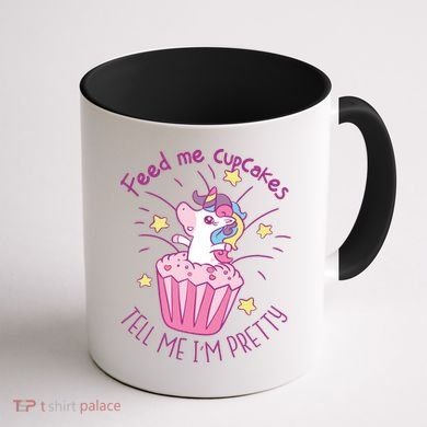 Feed Me Cupcakes Tell Me I'm Pretty Coffee Mug back