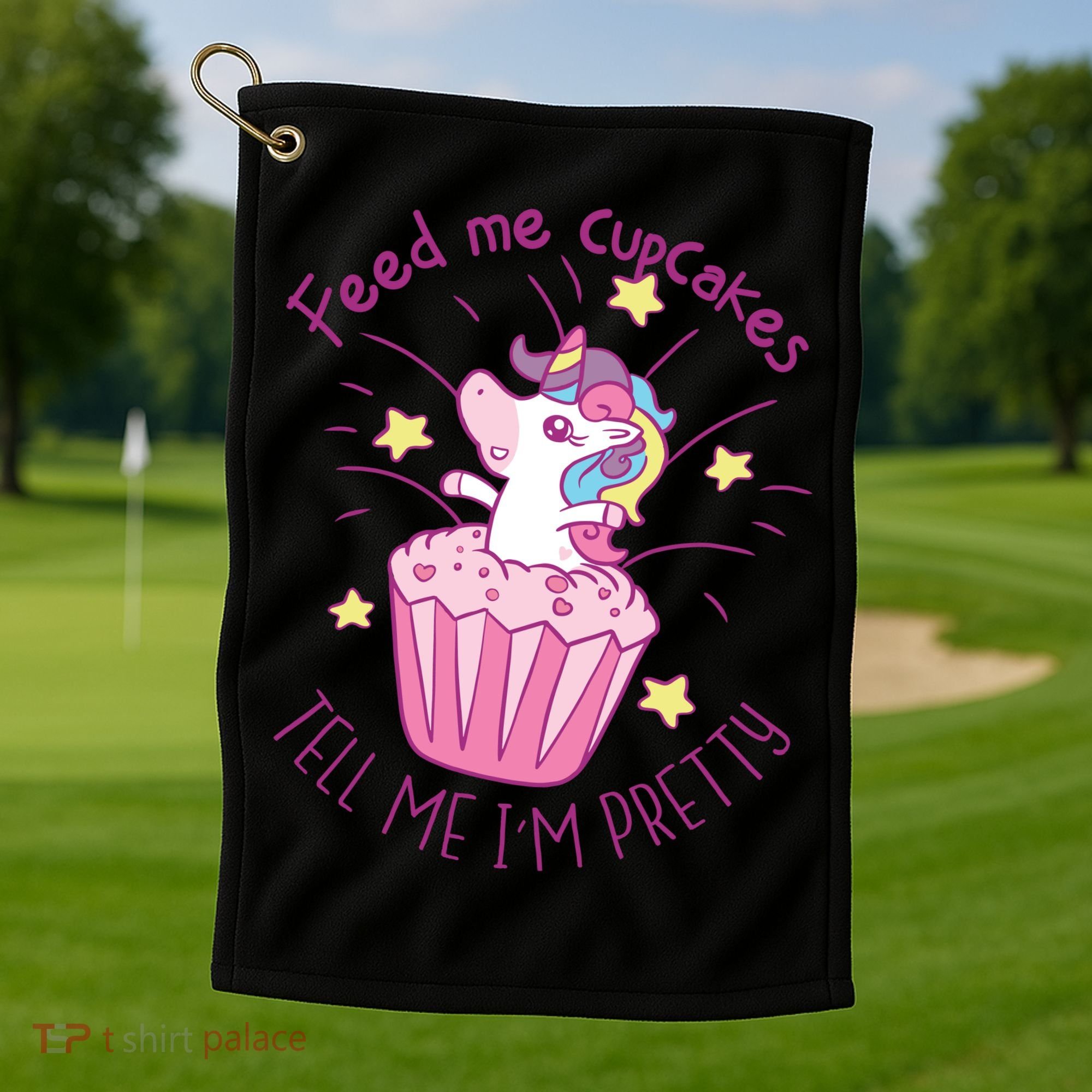 Feed Me Cupcakes Tell Me I'm Pretty Golf Towel