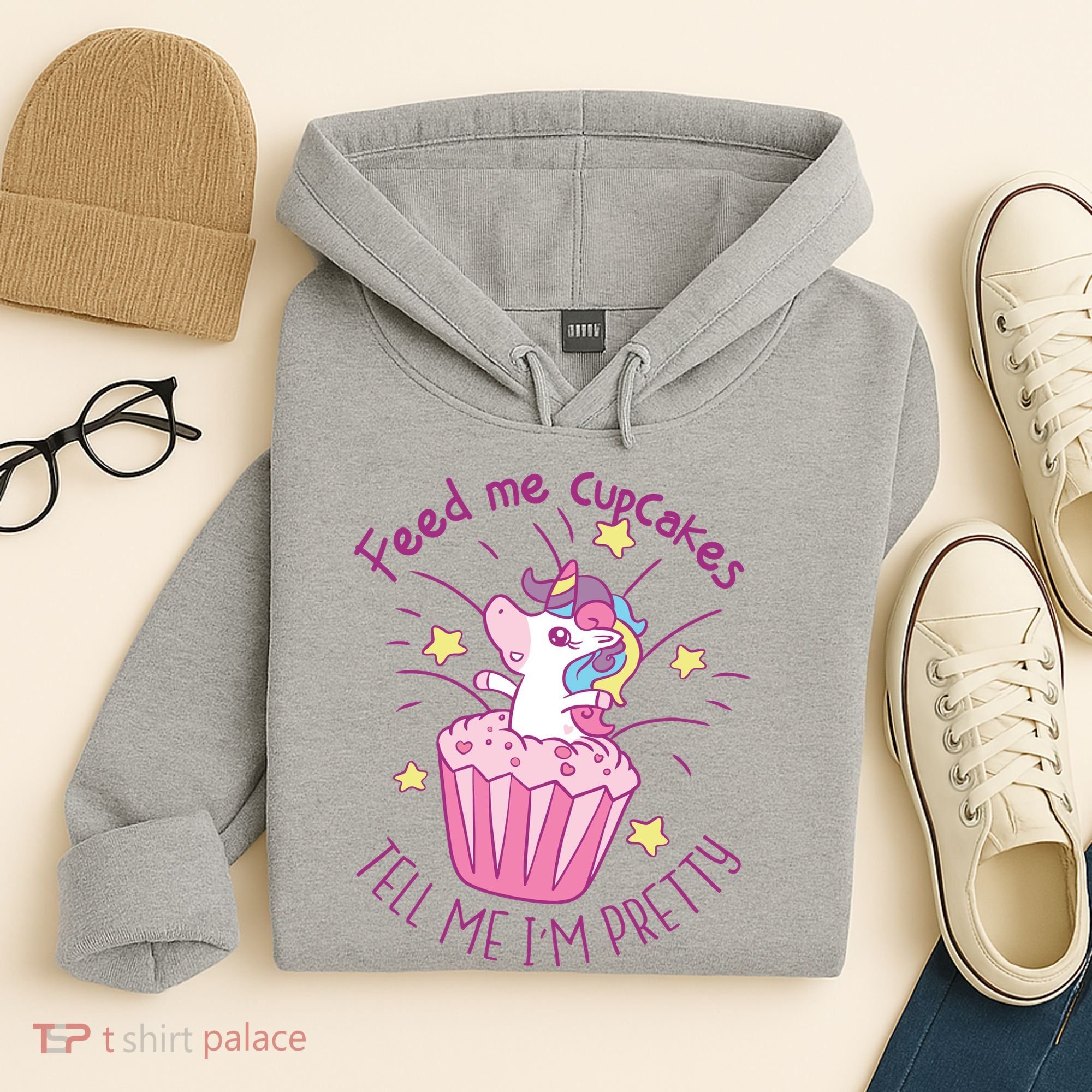 Feed Me Cupcakes Tell Me I'm Pretty Hoodie