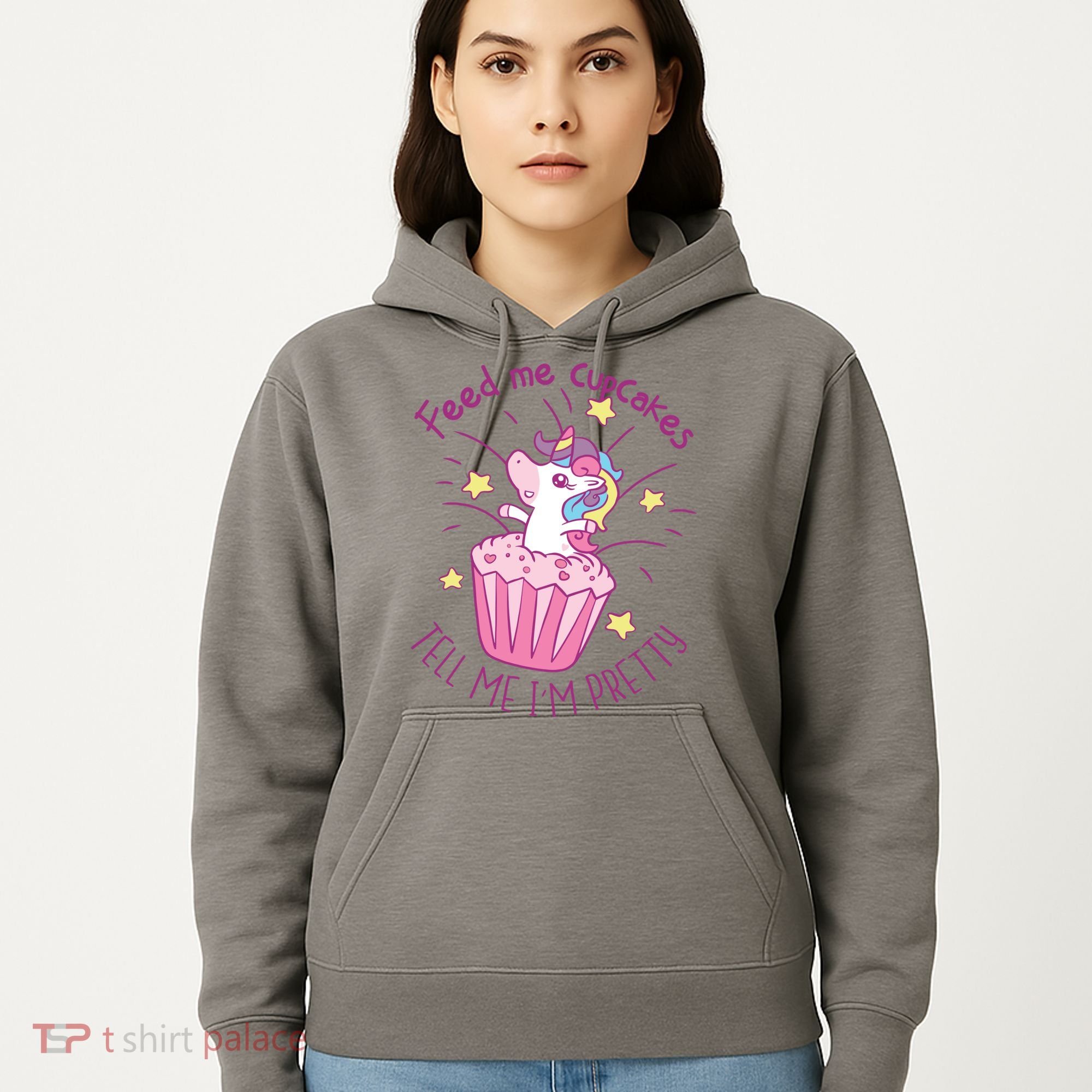 Feed Me Cupcakes Tell Me I'm Pretty Hoodie