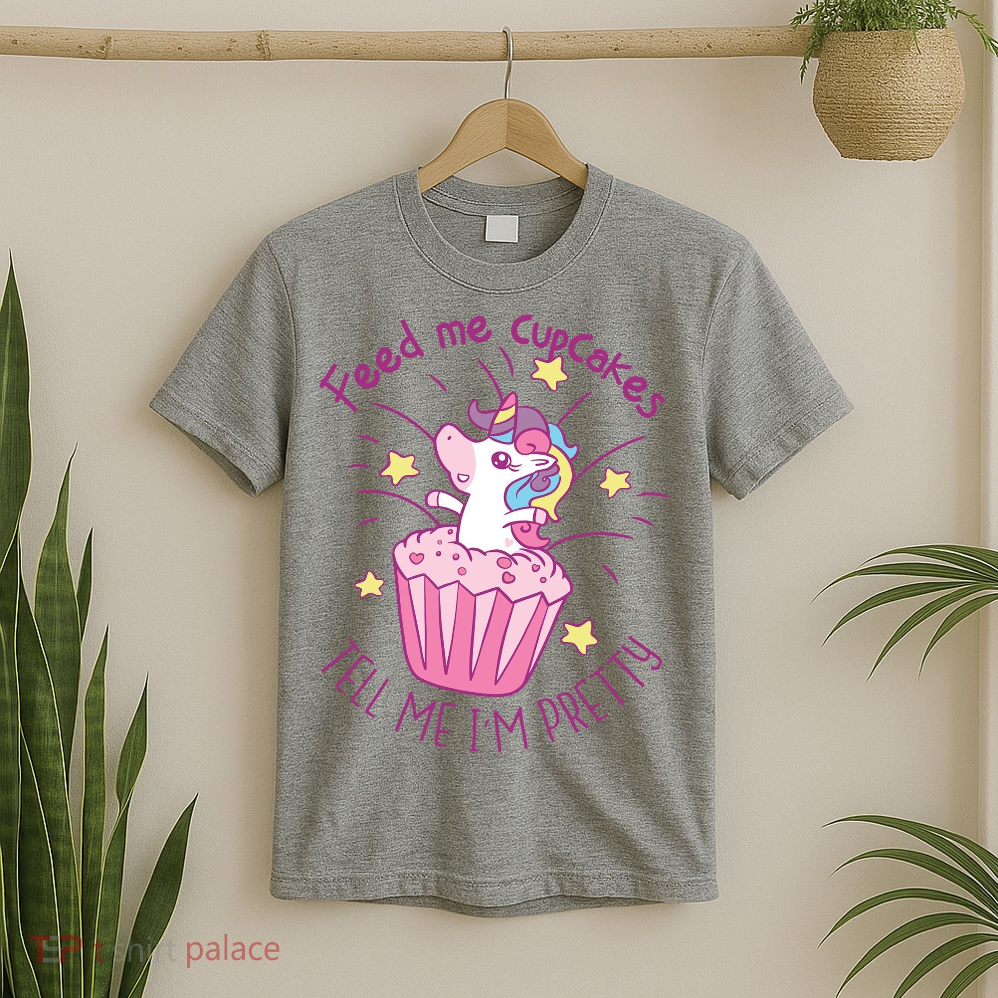 Feed Me Cupcakes Tell Me I'm Pretty T-Shirt