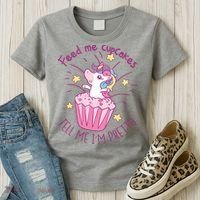 Feed Me Cupcakes Tell Me I'm Pretty Women's T-Shirt thumb 3