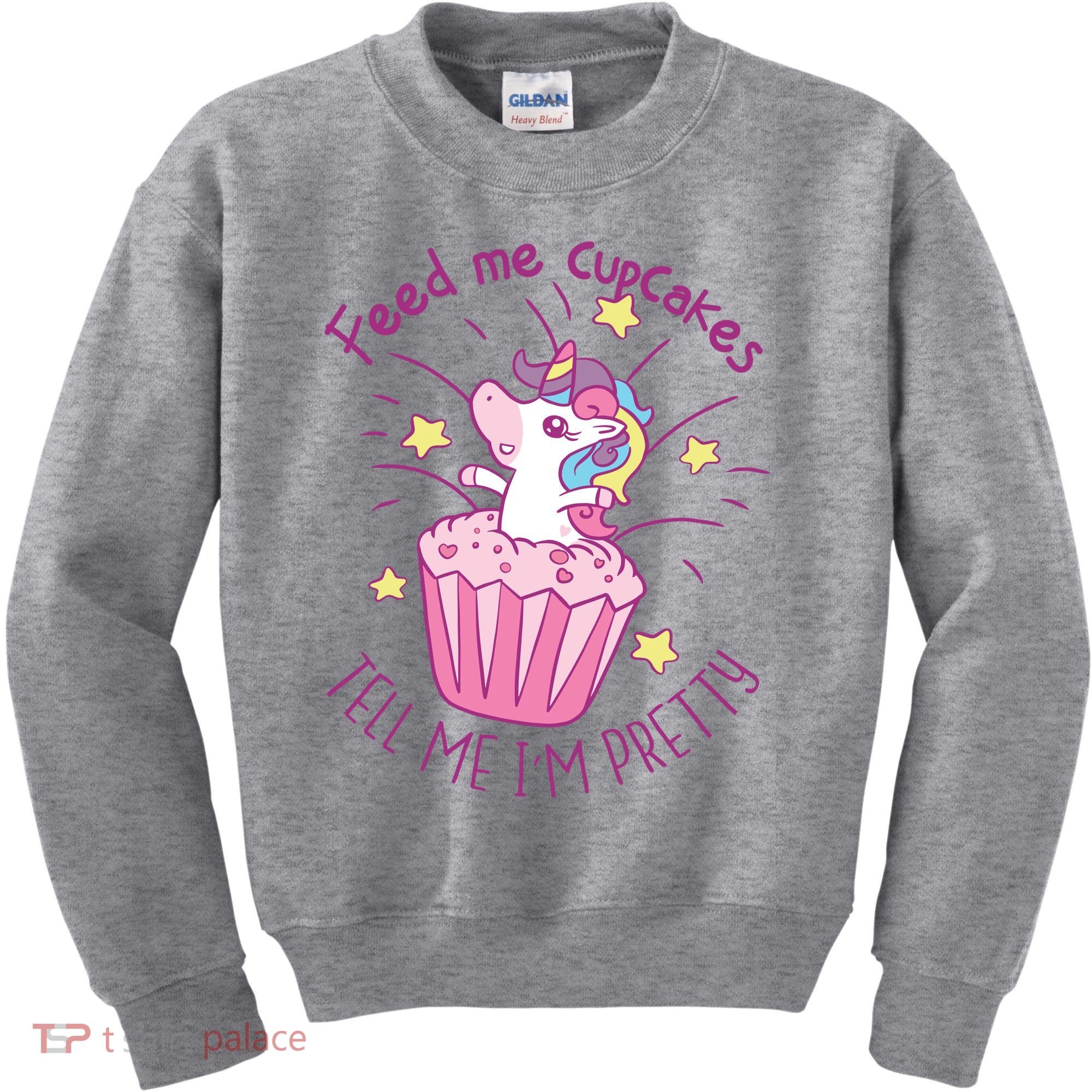 Feed Me Cupcakes Tell Me I'm Pretty Kids Sweatshirt