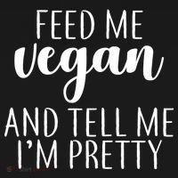 Feed me Vegan And Tell Me I'm Pretty Women's Tank Top thumb 5