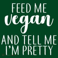 Feed me Vegan And Tell Me I'm Pretty Hoodie thumb 7
