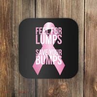 Feel For Lumps, Save Your Bumps - Breast Cancer Awareness Coaster thumb 0