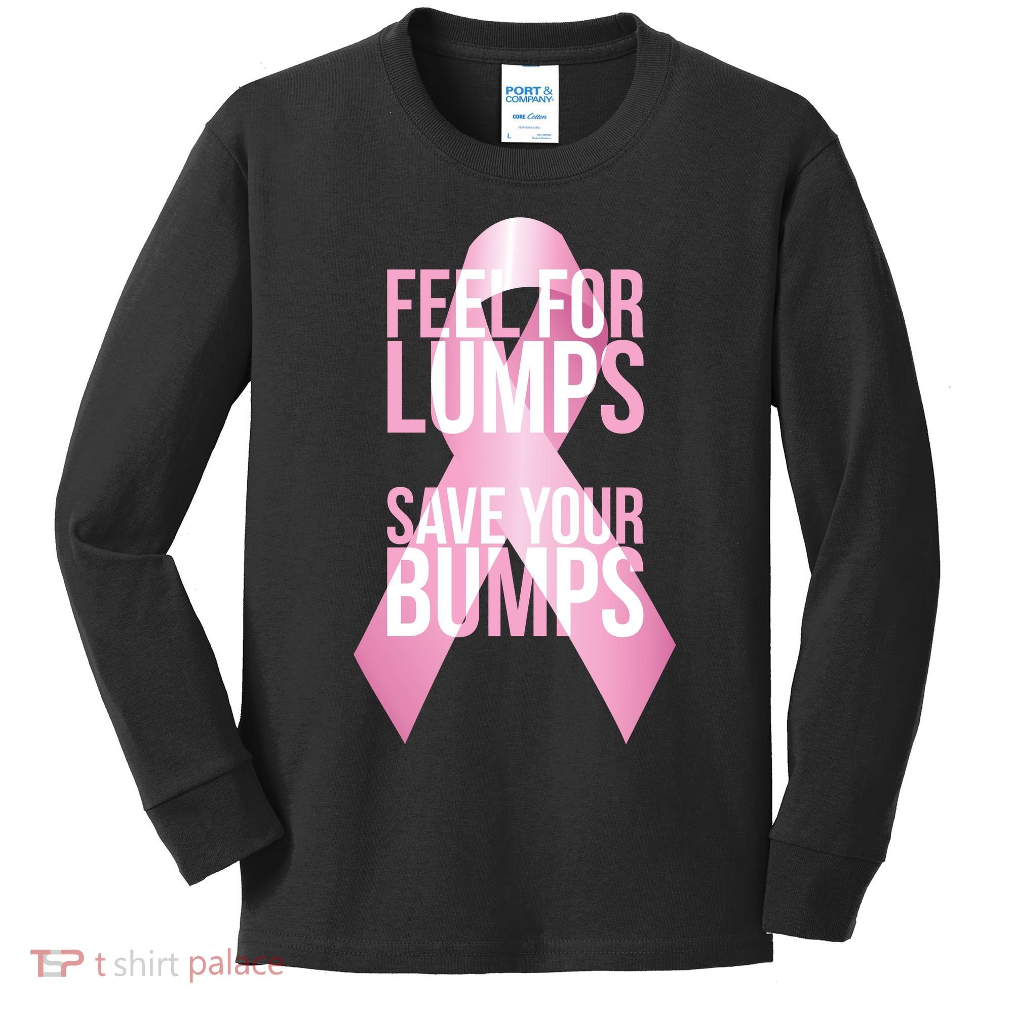 Feel For Lumps, Save Your Bumps - Breast Cancer Awareness Kids Long Sleeve Shirt