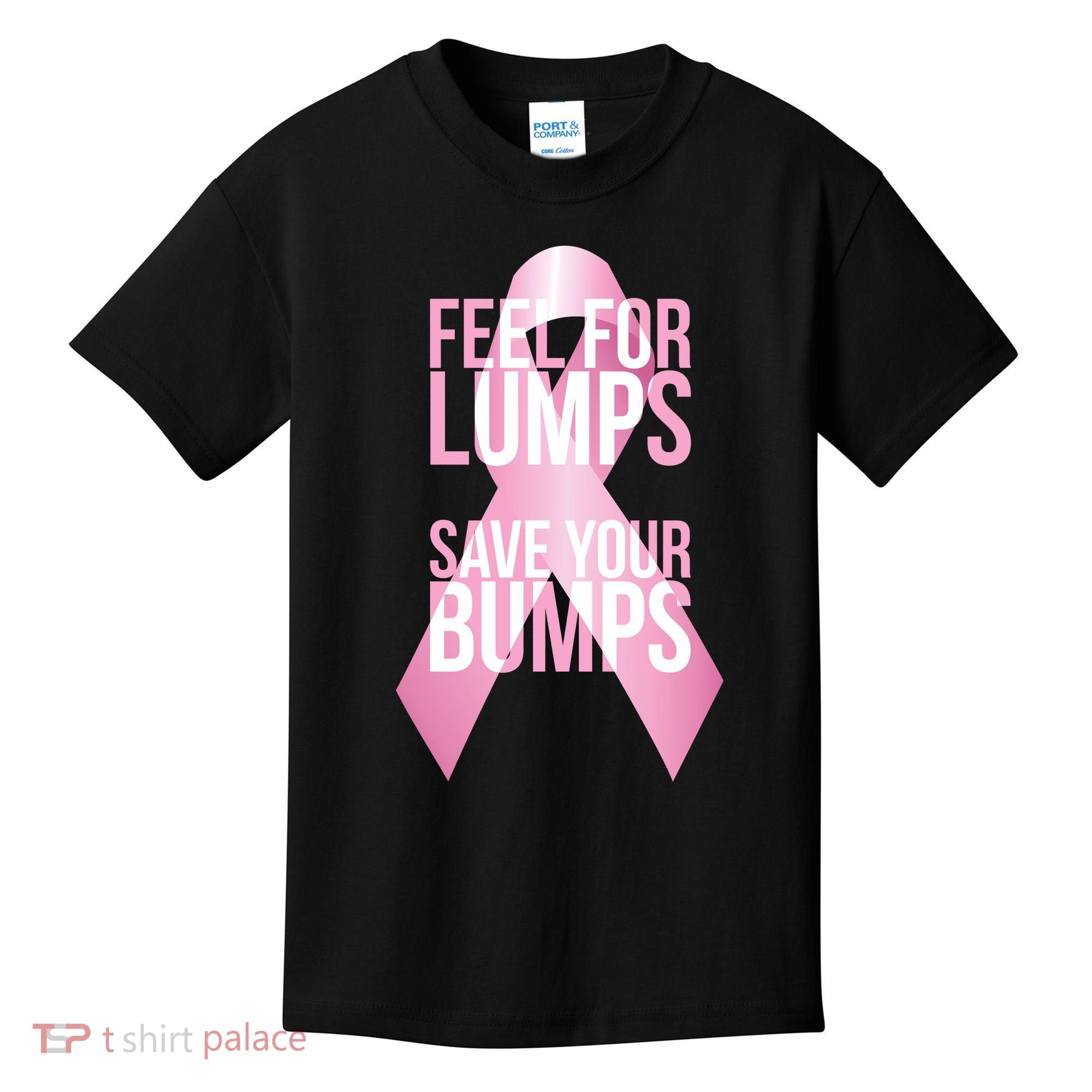 Feel For Lumps, Save Your Bumps - Breast Cancer Awareness Kids T-Shirt