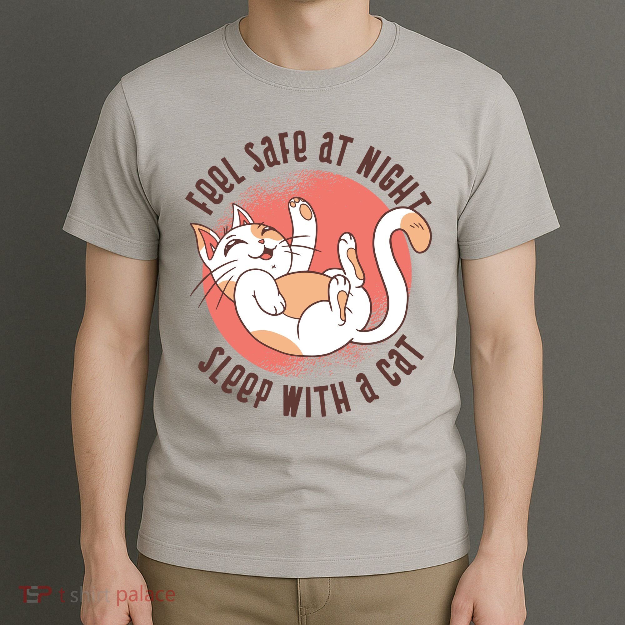 Feel Safe At Night Sleep With A Cat T-Shirt