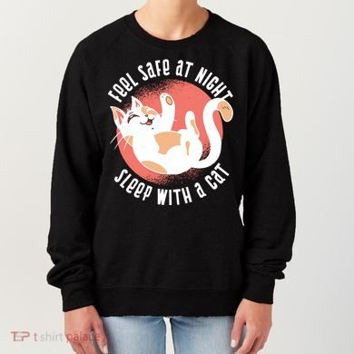 Feel Safe At Night Sleep With A Cat Women's Sweatshirt