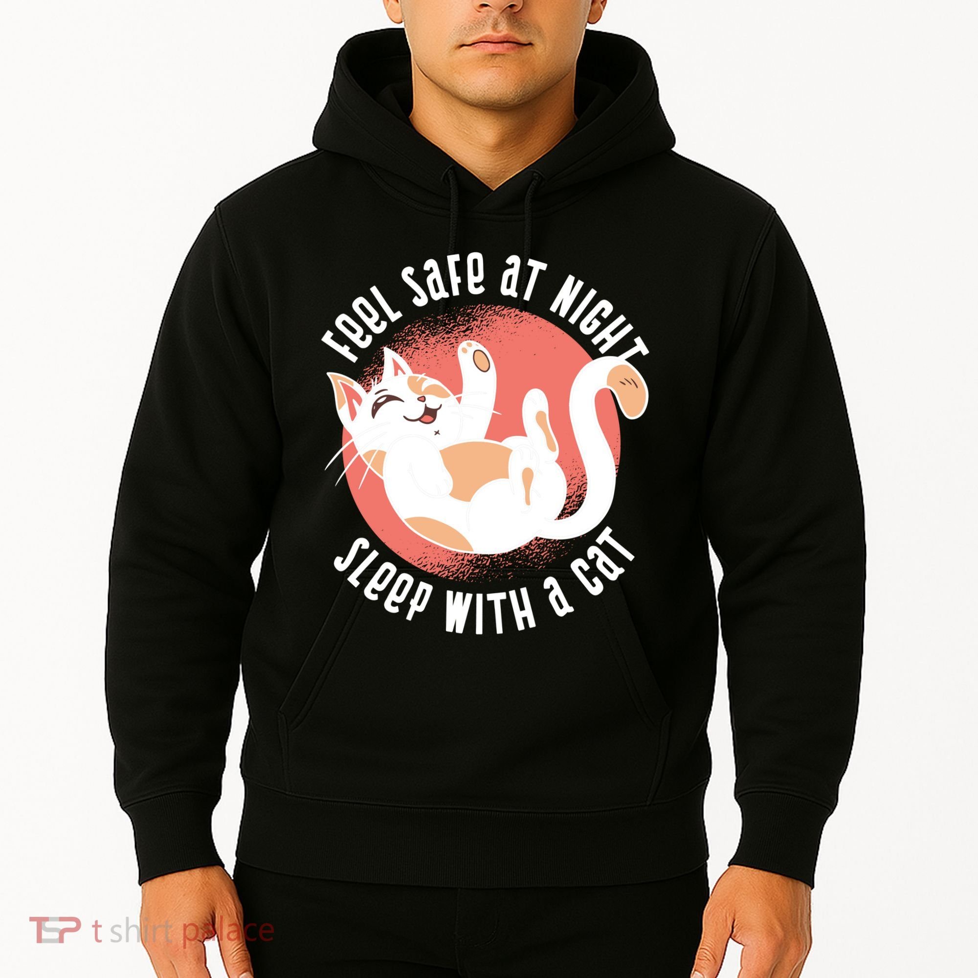 Feel Safe At Night Sleep With A Cat Hoodie