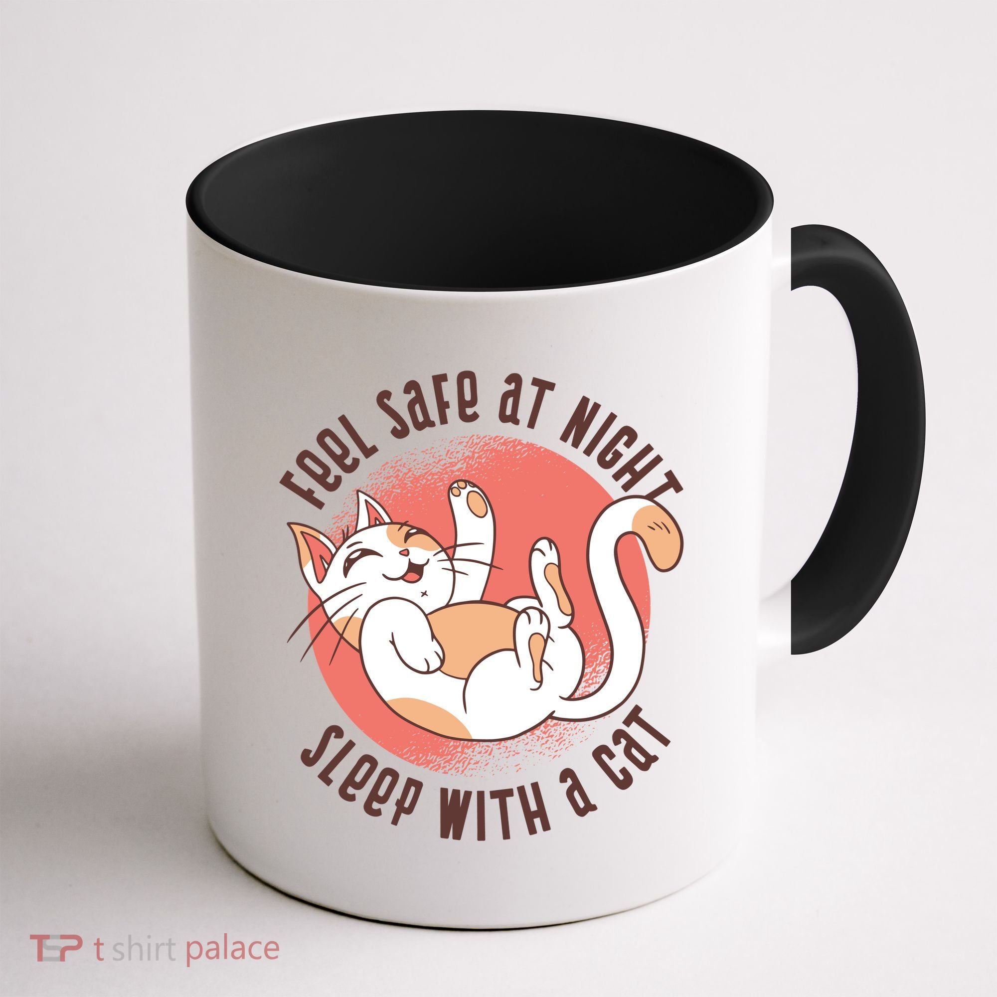 Feel Safe At Night Sleep With A Cat Coffee Mug