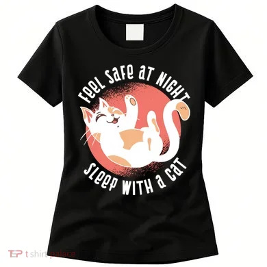 Feel Safe At Night Sleep With A Cat Women's T-Shirt