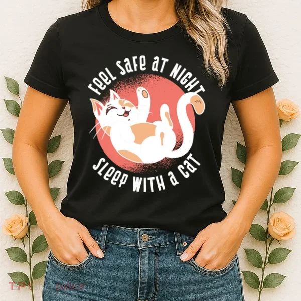 Feel Safe At Night Sleep With A Cat Women's T-Shirt