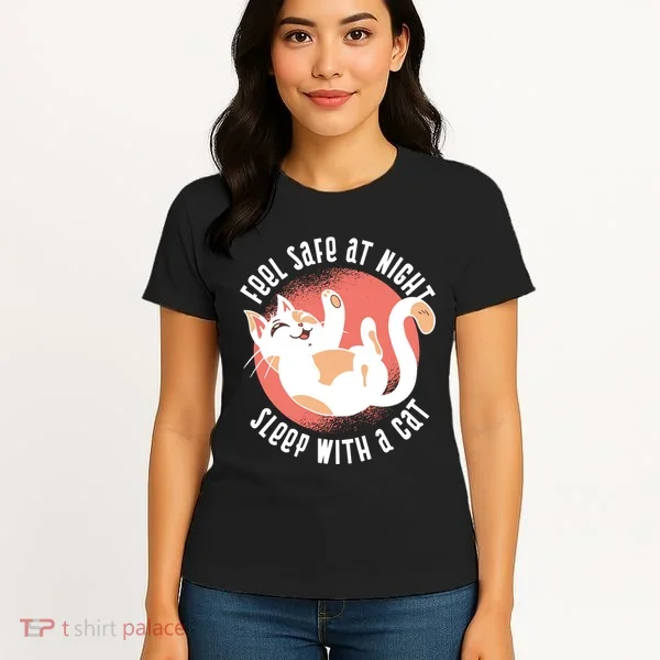 Feel Safe At Night Sleep With A Cat Women's T-Shirt
