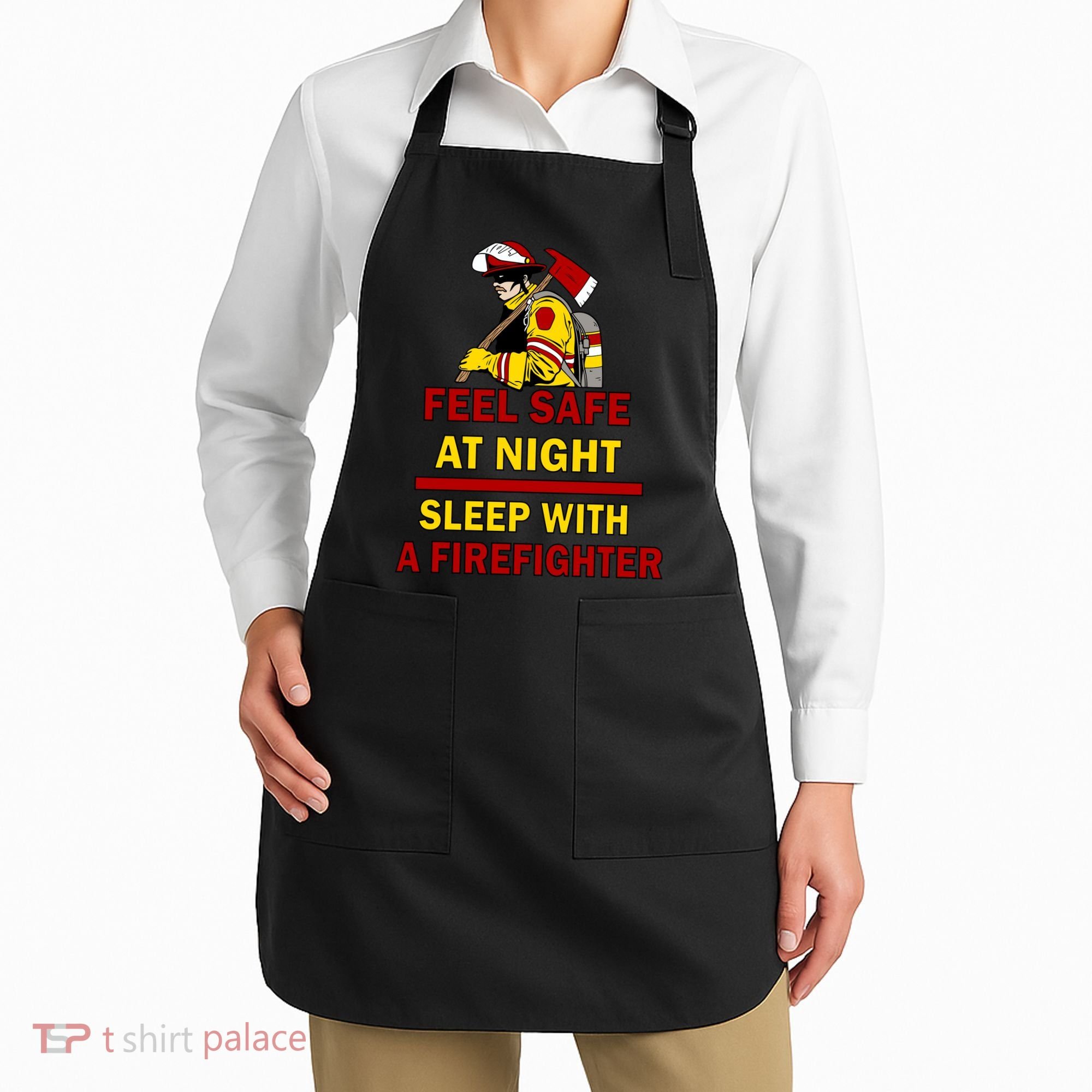 Feel Safe At Night Sleep With A Firefighter Apron