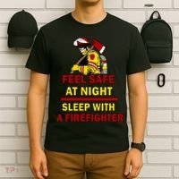 Feel Safe At Night Sleep With A Firefighter T-Shirt thumb 6