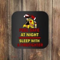 Feel Safe At Night Sleep With A Firefighter Coaster thumb 0
