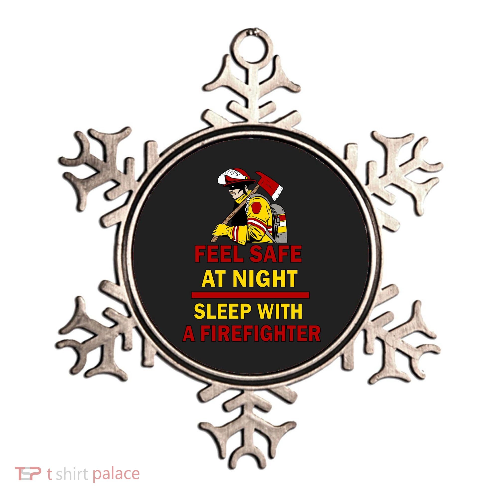 Feel Safe At Night Sleep With A Firefighter Ornament