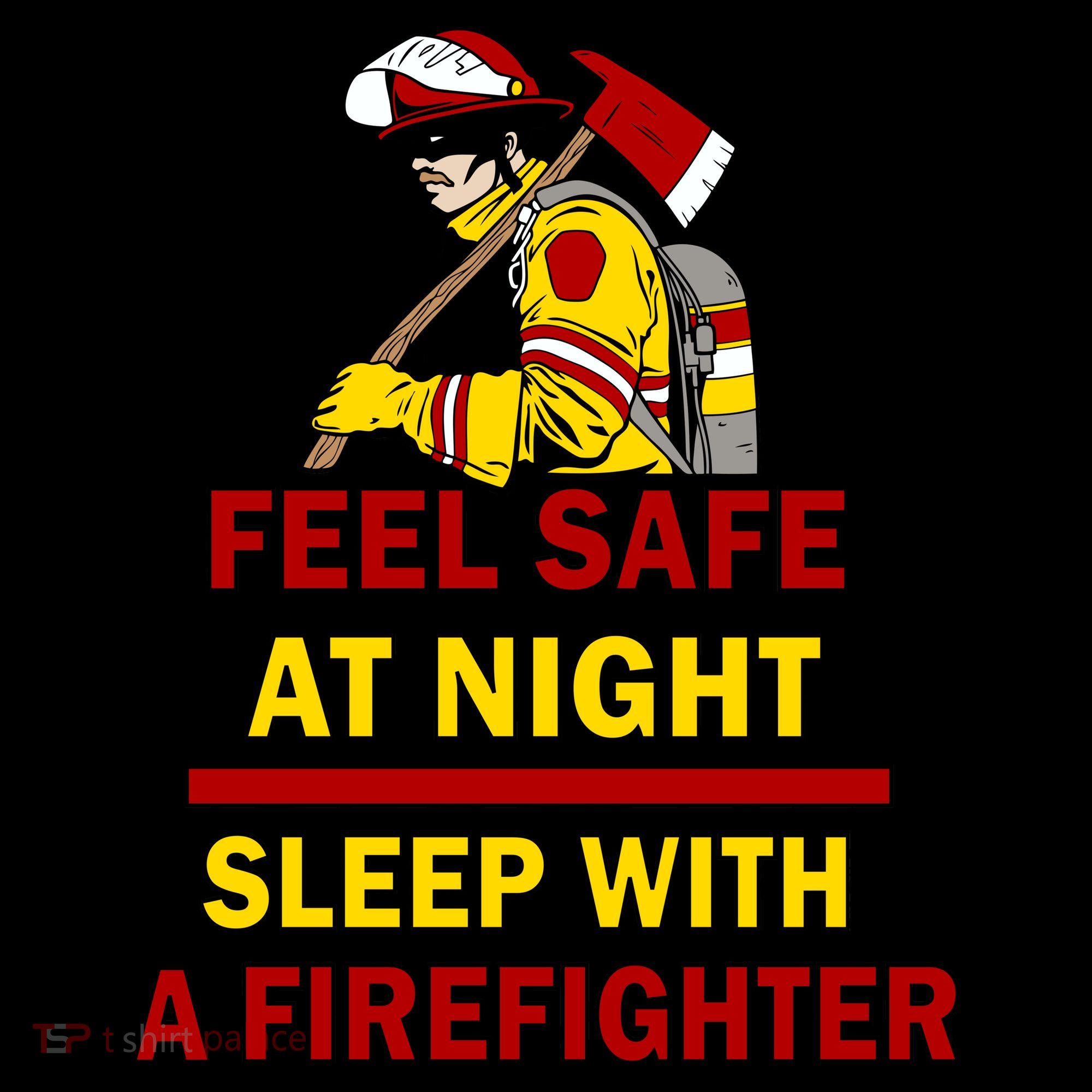 Feel Safe At Night Sleep With A Firefighter Women's Tank Top