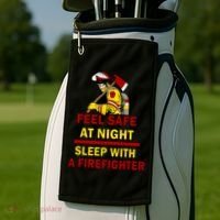 Feel Safe At Night Sleep With A Firefighter Golf Towel thumb 2
