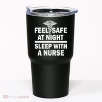 Feel Safe At Night Sleep With A Nurse Tumbler thumb 0