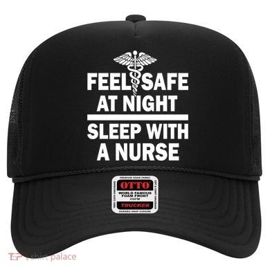 Feel Safe At Night Sleep With A Nurse Hat