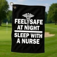 Feel Safe At Night Sleep With A Nurse Golf Towel thumb 1