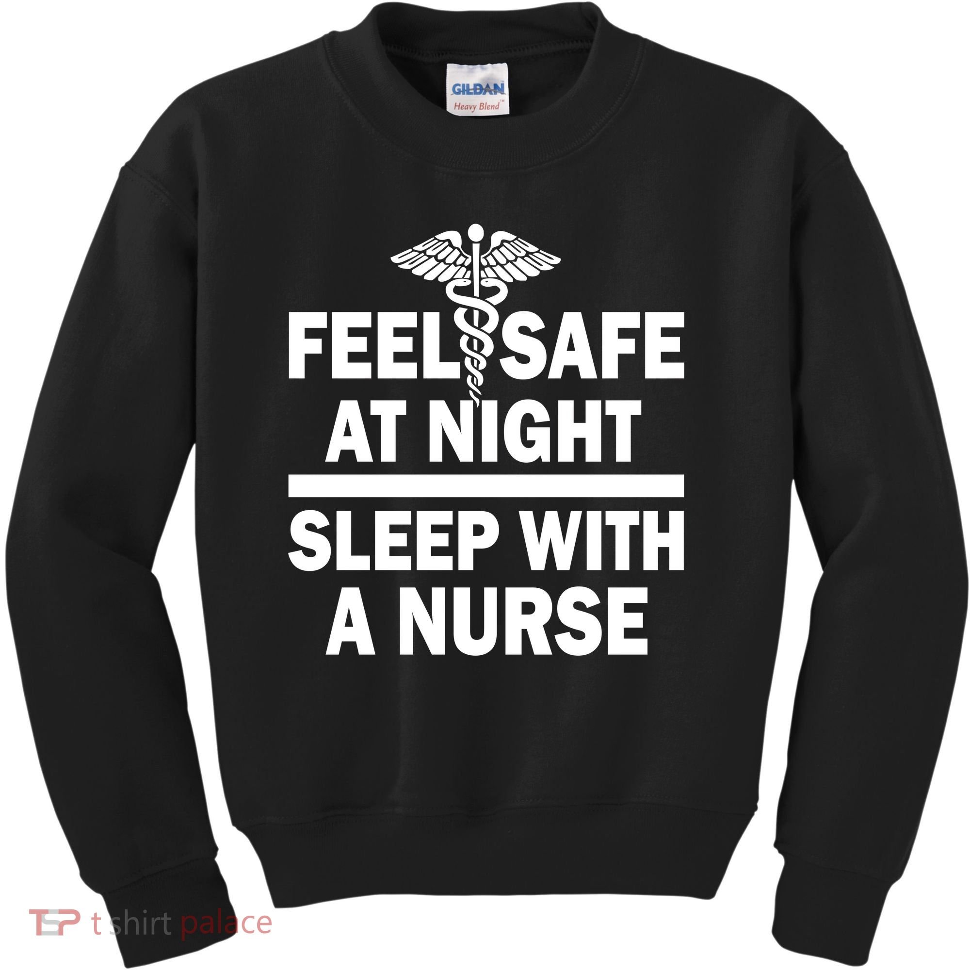 Feel Safe At Night Sleep With A Nurse Kids Sweatshirt