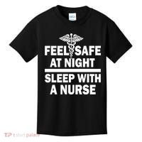 Feel Safe At Night Sleep With A Nurse Kids T-Shirt thumb 0