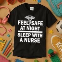 Feel Safe At Night Sleep With A Nurse Kids T-Shirt thumb 3