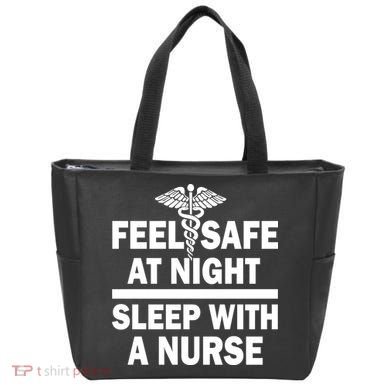 Feel Safe At Night Sleep With A Nurse Tote Bag