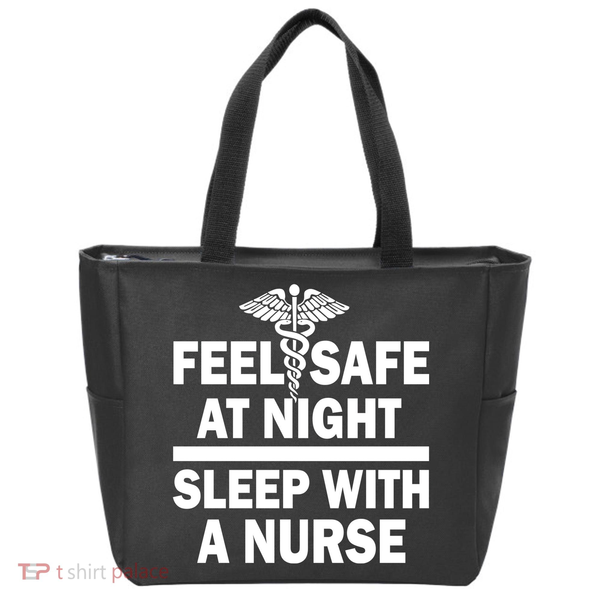 Feel Safe At Night Sleep With A Nurse Tote Bag