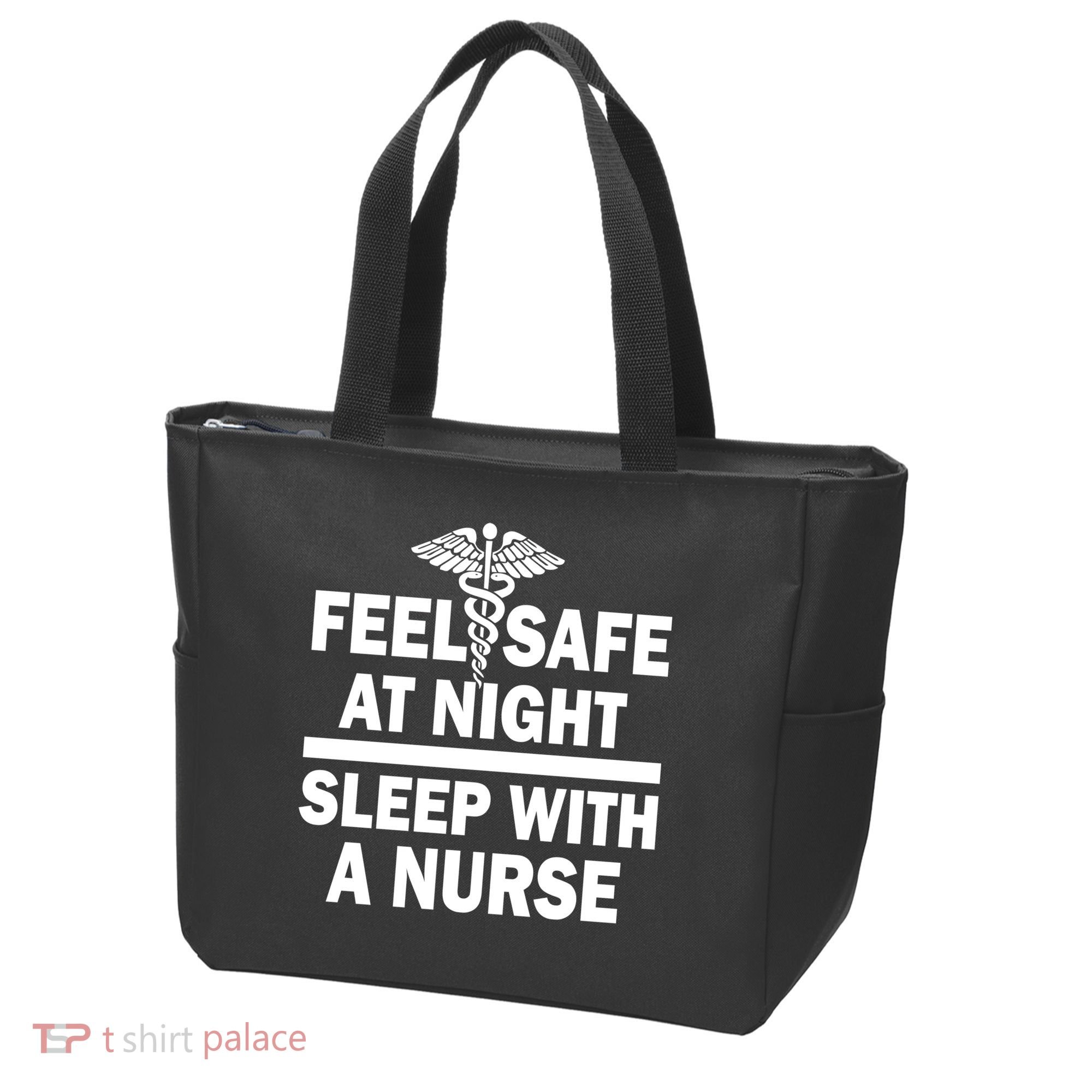 Feel Safe At Night Sleep With A Nurse Tote Bag