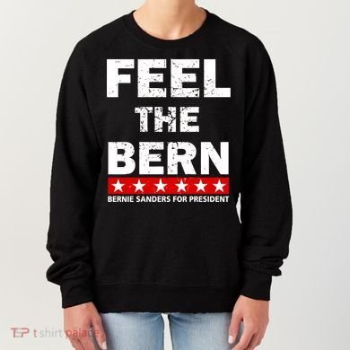 Feel The Bern Bernie Sanders Women's Sweatshirt