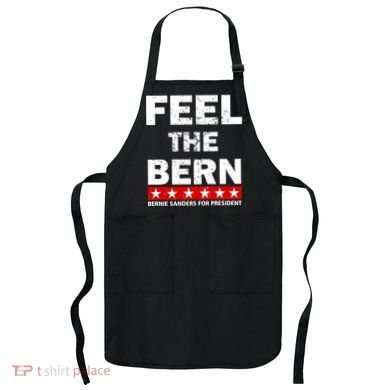 Feel The Bern Bernie Sanders Apron