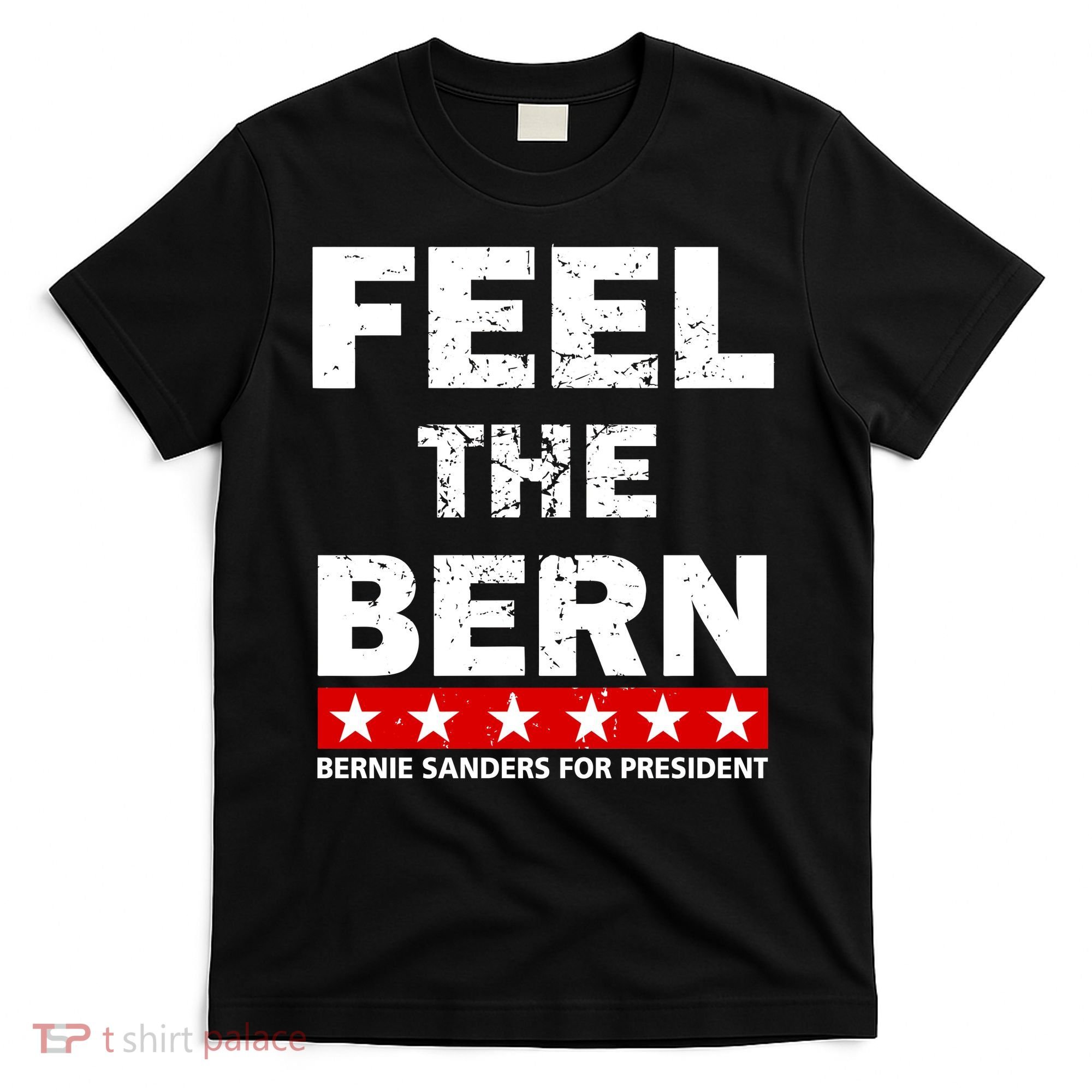 Feel The Bern Bernie Sanders T-Shirt