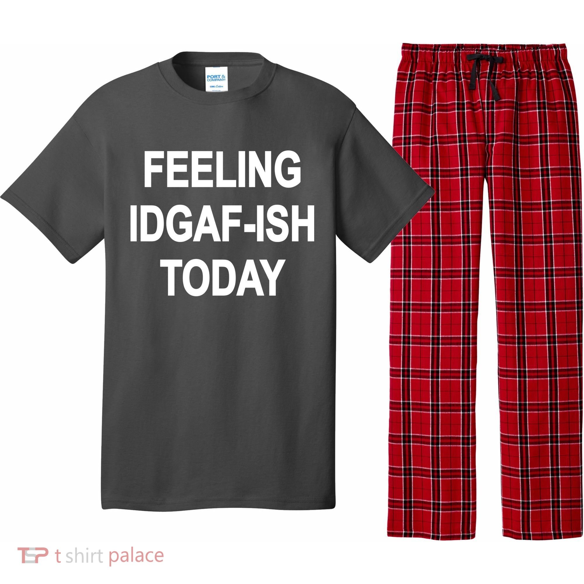 Feeling IDGAF-Ish Today Pajama Set