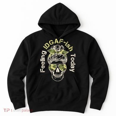 Feeling IDGAF-ish Today Army Print Hair Bun Skull Hoodie